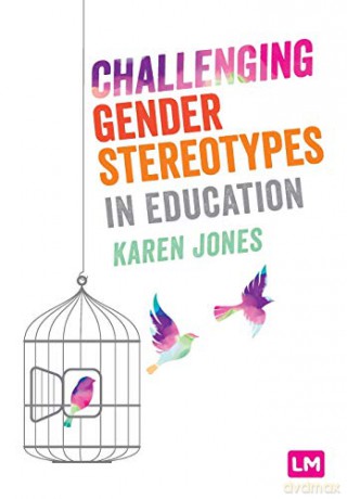 Challenging Gender Stereotypes In Educan - Amy Thornton [KSIĄŻKA]