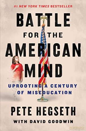 Battle For The American Mind - Pete Hegseth [KSIĄŻKA]
