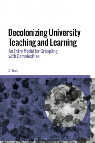 Decolonizing University Teaching An - Tran D [KSIĄŻKA]