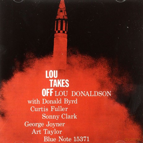 Lou Donaldson: Lou Takes Off (RVG) [CD]