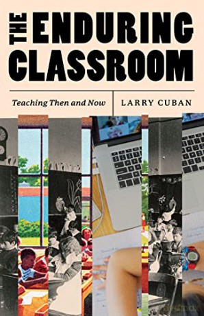 Enduring Classroom - Larry Cuban [KSIĄŻKA]