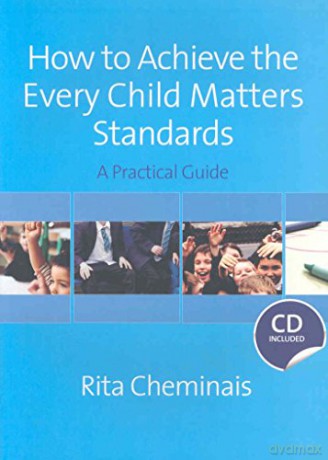 How To Achieve The Every Child Matters - Rita Cheminais [KSIĄŻKA]
