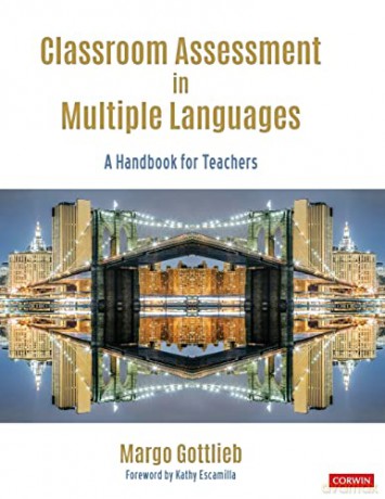 Classroom Assessment In Multiple Languag - Margo Gottlieb [KSIĄŻKA]