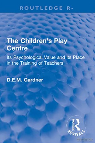 Childrens Play Centre - D.E.M. Gardner [KSIĄŻKA]