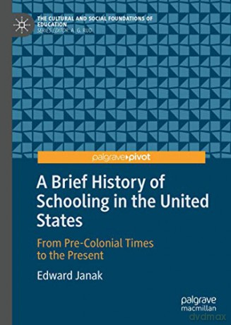 A Brief History Of Schooling In The Unit - Edward Janak [KSIĄŻKA]
