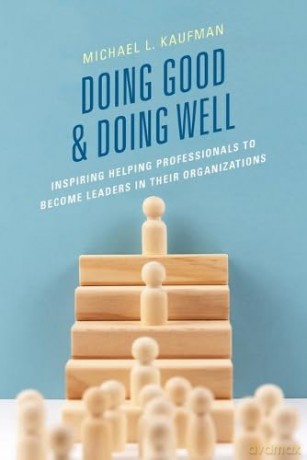 Doing Good And Doing Well - Michael L Kaufman [KSIĄŻKA]