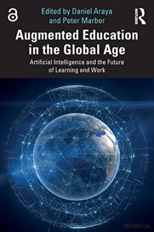 Augmented Education In The Global Age - Daniel Araya [KSIĄŻKA]