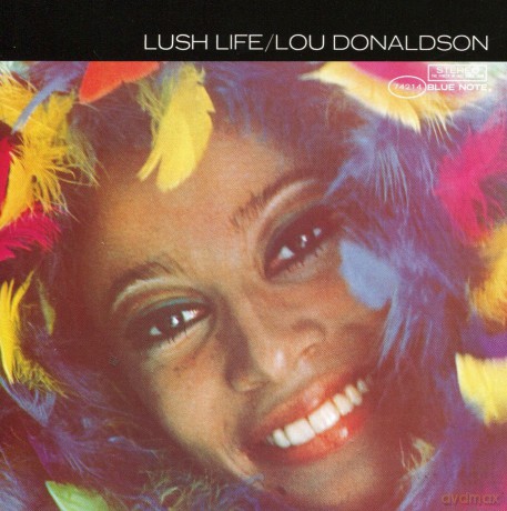 Lou Donaldson: Lush Life (RVG) [CD]