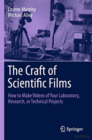 Craft Of Scientific Films - Lauren Murphy [KSIĄŻKA]