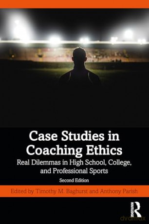 Case Studies In Coaching Ethics - Anthony Parish [KSIĄŻKA]