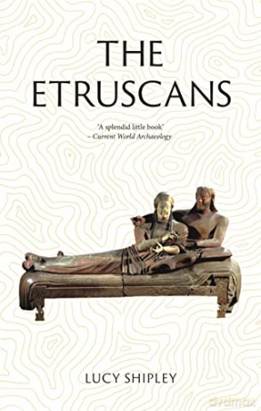 Etruscans - Lucy Shipley [KSIĄŻKA]