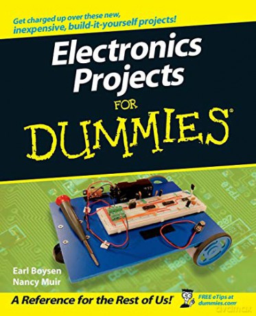 Electronics Projects For Dummies - Earl Boysen [KSIĄŻKA]