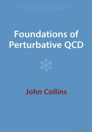 Foundations Of Perturbative Qcd - Collins John [KSIĄŻKA]