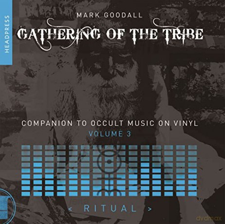 Gathering Of The Tribe Ritual - Mark Goodall [KSIĄŻKA]