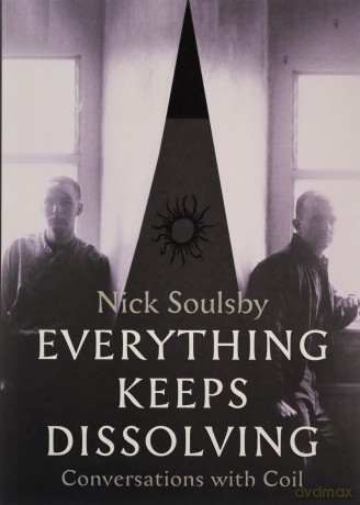Everything Keeps Dissolving - Nick Soulsby [KSIĄŻKA]