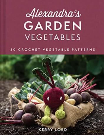Alexandras Garden Vegetables - Kerry Lord [KSIĄŻKA]