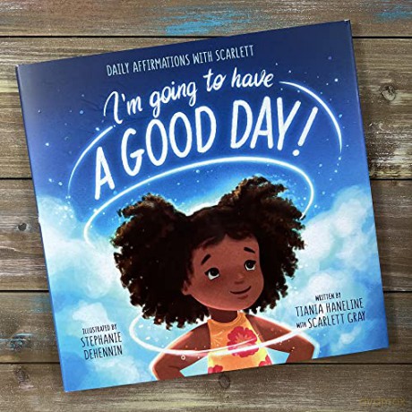 I M Going To Have A Good Day - Haneline Tiania [KSIĄŻKA]