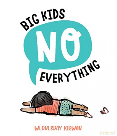 Big Kids No Everything - Wednesday Kirwan [KSIĄŻKA]