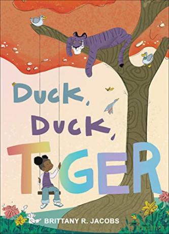 Duck Duck Tiger - Brittany R Jacobs [KSIĄŻKA]