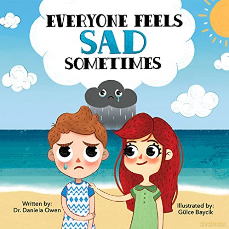 Everyone Feels Sad Sometimes - Daniela Owen [KSIĄŻKA]