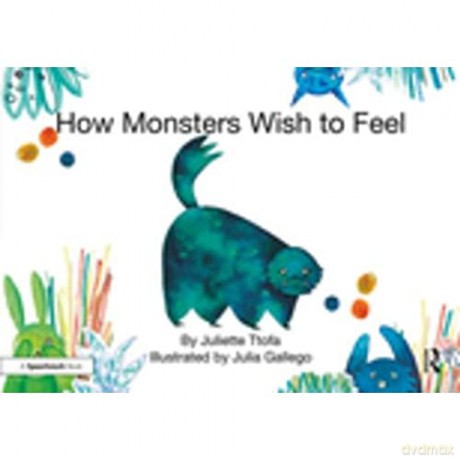 How Monsters Wish To Feel - Juliette Ttofa [KSIĄŻKA]