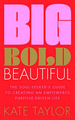 Big Bold Beautiful - Kate Taylor [KSIĄŻKA]