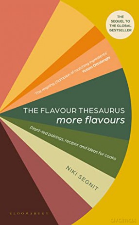 Flavour Thesaurus More Flavours - Niki Segnit [KSIĄŻKA]