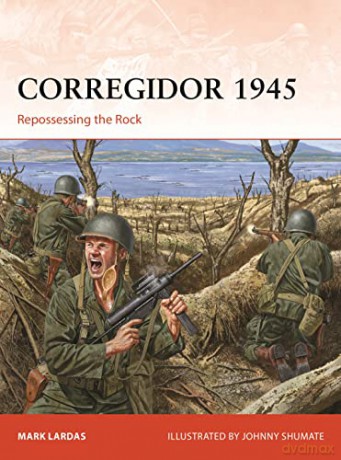 Corregidor 1945 - Mark Lardas [KSIĄŻKA]