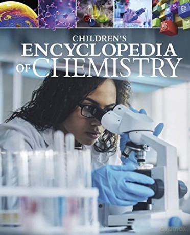 Childrens Encyclopedia Of Chemistry - Janet Bingham [KSIĄŻKA]