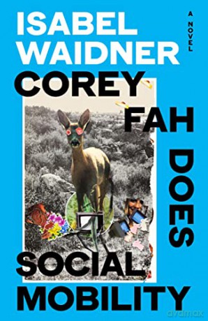 Corey Fah Does Social Mobility - Isabel Waidner [KSIĄŻKA]