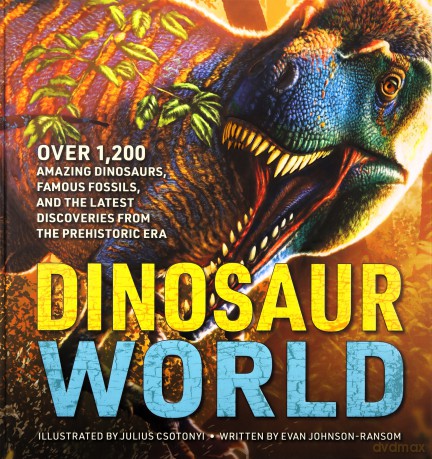 The Greatest Dinosaur Book Ever - Julius Csotonyi [KSIĄŻKA]