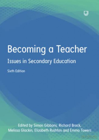 Becoming A Teacher Issues In Secondary [KSIĄŻKA]