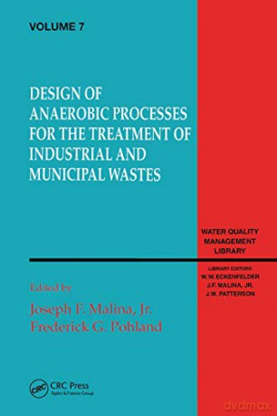 Design Of Anaerobic Processes For Treatm - Joseph Malina [KSIĄŻKA]