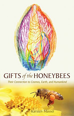 Gifts Of The Honeybees - Karsten Massei [KSIĄŻKA]