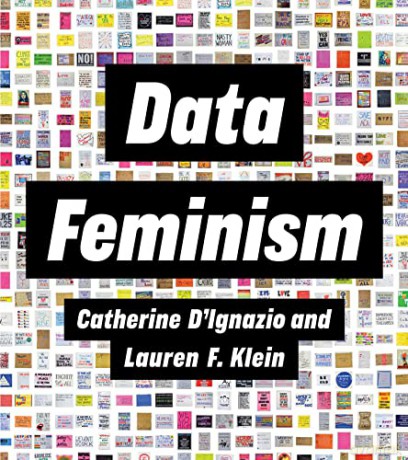 Data Feminism - Catherine D'ignazio [KSIĄŻKA]