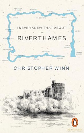 I Never Knew That About The River Thames - Christopher Winn [KSIĄŻKA]