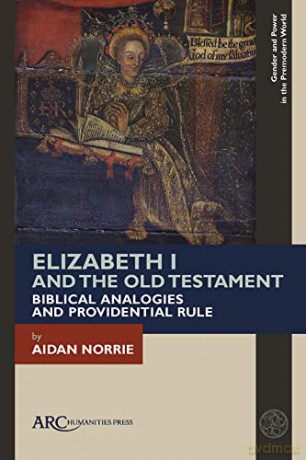 Elizabeth I And The Old Testament - Aidan Norrie [KSIĄŻKA]