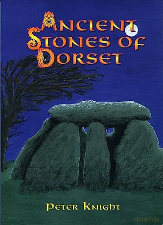 Ancient Stones Of Dorset - Peter Knight [KSIĄŻKA]