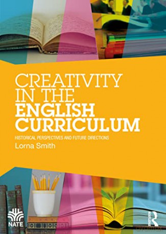 Creativity In The English Curriculum - Lorna Smith [KSIĄŻKA]