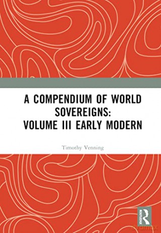 Compendium Of World Sovereigns Volume Ii - Timothy Venning [KSIĄŻKA]