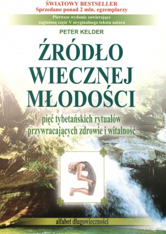 Źródlo wiecznej mlodosci - kelder peter [KSIĄŻKA]