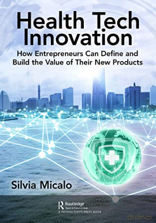 Health Tech Innovation - Silvia Micalo [KSIĄŻKA]