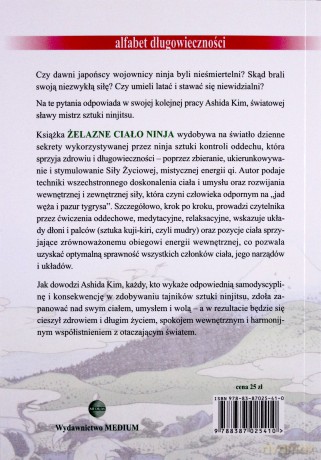 Żelazne ciało Ninja. Ćwiczenia ninjitsu tworzące odporność na "jad węża i pazur tygrysa" - KIM Ashida [KSIĄŻKA]