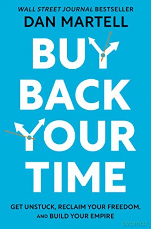 Buy Back Your Time - Dan Martell [KSIĄŻKA]