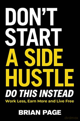 Dont Start A Side Hustle Hb - Page Brian [KSIĄŻKA]