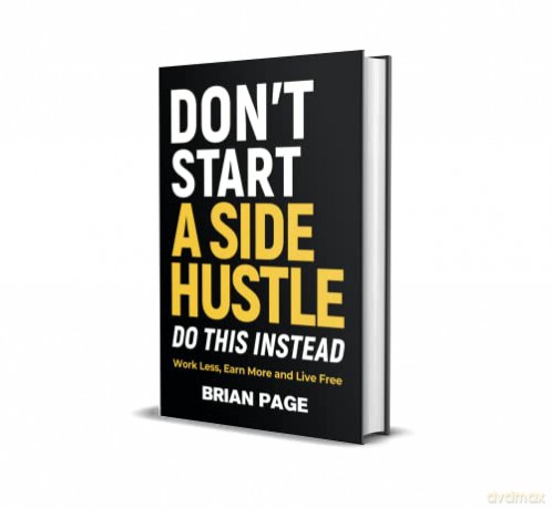 Dont Start A Side Hustle Hb - Page Brian [KSIĄŻKA]