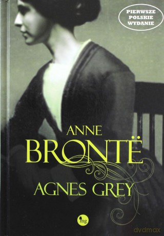 Agnes Grey - Bronte Anne [KSIĄŻKA]