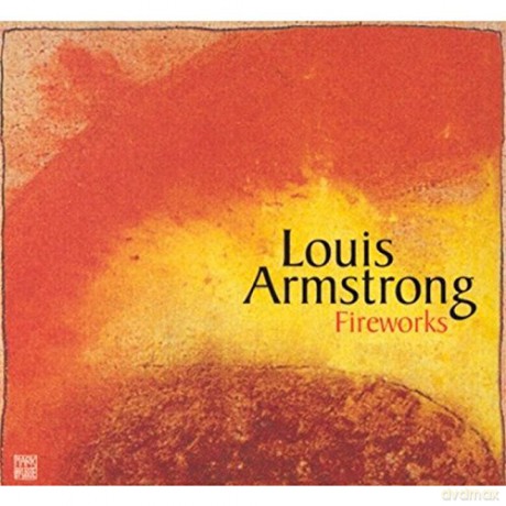 Louis Armstrong: Fireworks [CD]