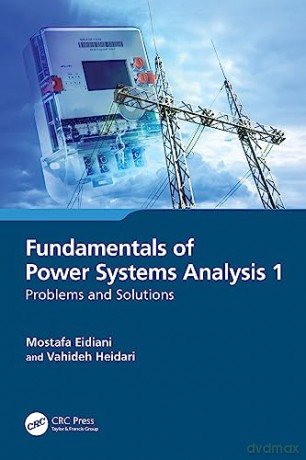 Fundamentals Of Power Systems Analysis 1 - Mostafa Eidiani [KSIĄŻKA]