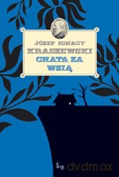 Chata za wsią - Kraszewski Józef Ignacy [KSIĄŻKA]
